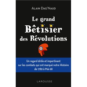 Le grand Bêtisier des révolutions