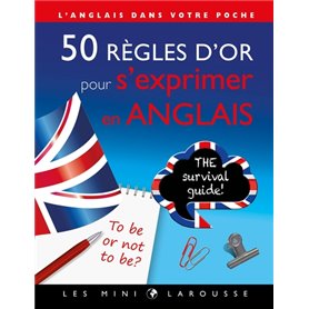 50 règles d'or pour s'exprimer en anglais