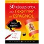 50 règles d'or pour s'exprimer en espagnol