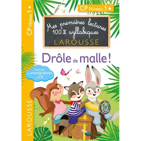 Premières lectures Larousse 100 % syllabiques - Drôle de malle !