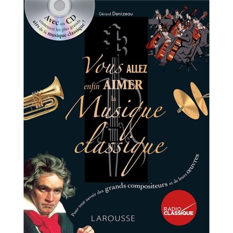 Vous allez enfin aimer la musique classique