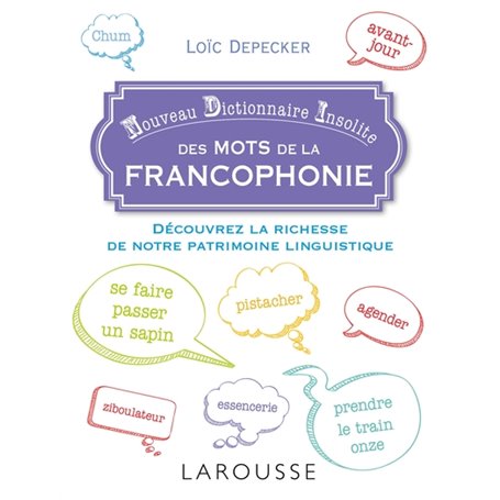 Petit dictionnaire insolite de la francophonie