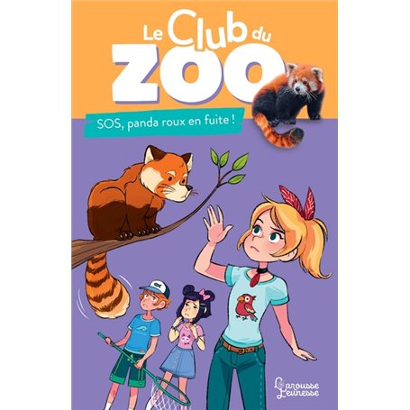 Le club du zoo- SOS, panda roux en fuite !