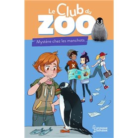 Le club du zoo- Mystère chez les manchots !