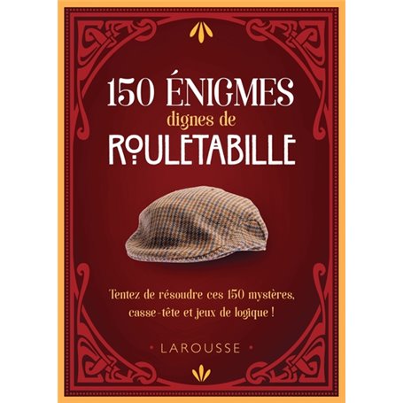 150 énigmes dignes de Rouletabille