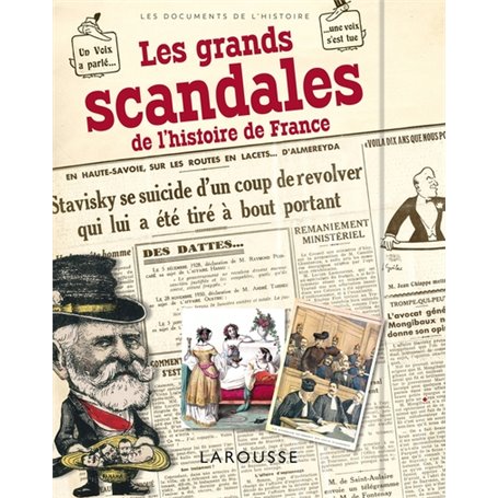 Les grands scandales de l'Histoire de France