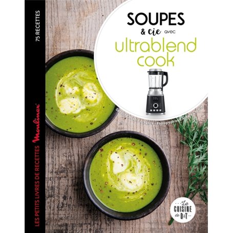 Soupes et cie avec Ultrablend cook