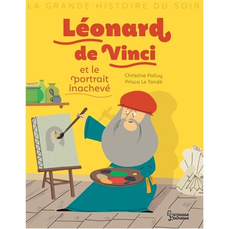 Léonard de Vinci et le portrait inachevé
