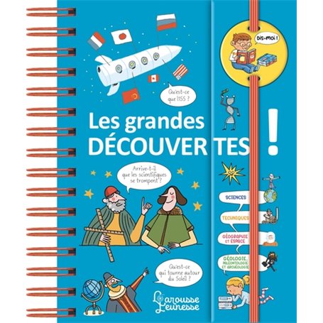 Dis-moi ! Les grandes découvertes