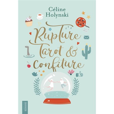 Rupture, Tarot et Confiture