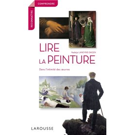 Lire la peinture dans l'intimité des oeuvres