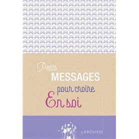 Petits messages pour croire en soi