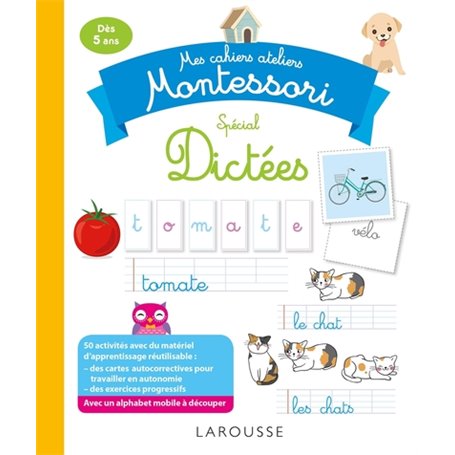 Mon cahier-atelier Montessori de dictées