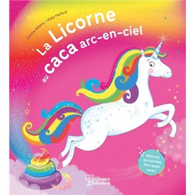 La licorne au caca arc-en-ciel