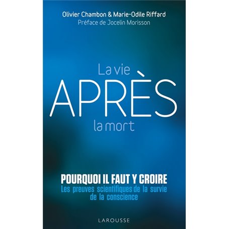 La vie après la mort : pourquoi il faut y croire