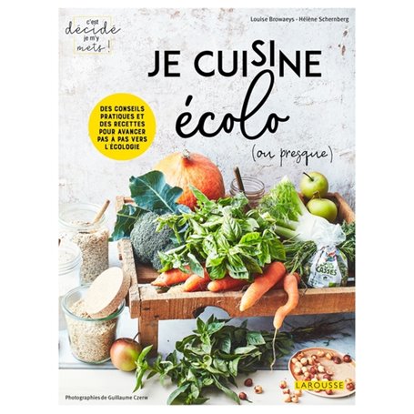 Je cuisine écolo (ou presque) !