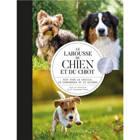 Larousse du chien et du chiot