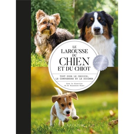 Larousse du chien et du chiot