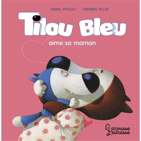 Tilou bleu aime sa maman