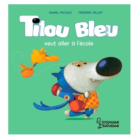 Tilou bleu veut aller à l'école