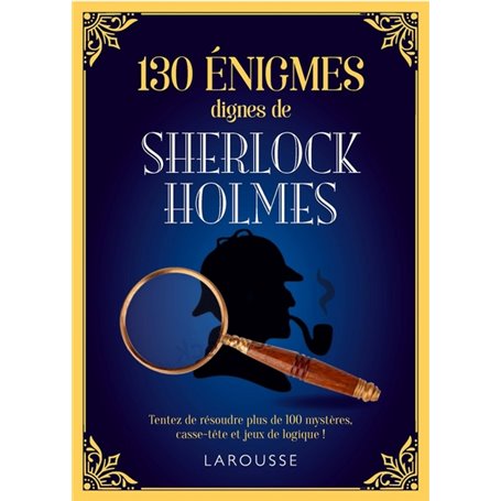 130 énigmes dignes de Sherlock Holmes