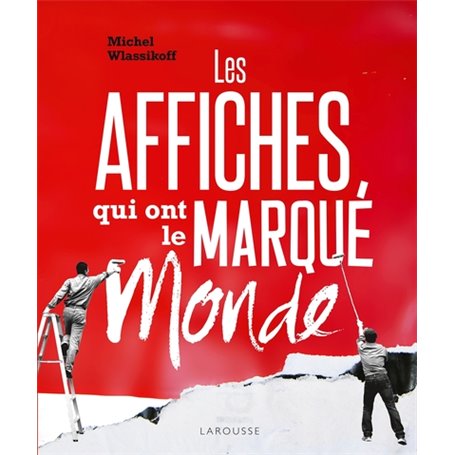 Les affiches qui ont marqué le monde