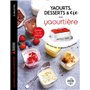 Yaourts, desserts & cie à la yaourtière