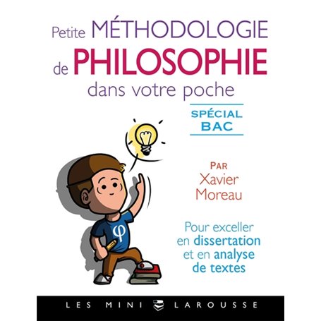 Petite méthodologie de philo dans votre poche par Xavier Moreau