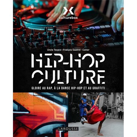 HIP HOP CULTURE - CULTUREBOX, le livre