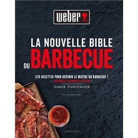 La Nouvelle Bible du barbecue Weber