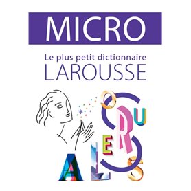 Dictionnaire Larousse Micro, le plus petit dictionnaire