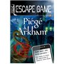 Escape game de poche - Piégé à Arkham
