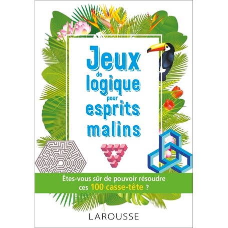 Jeux de logique pour esprits malins