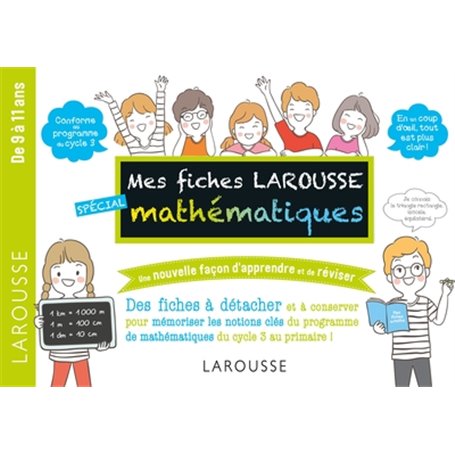 Mes fiches Larousse spécial mathématiques - 7 à 11 ans