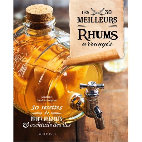 Les 30 meilleurs rhums arrangés