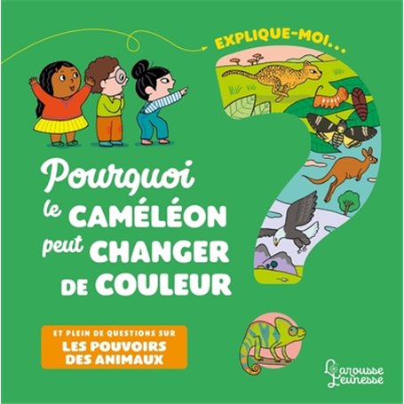 Explique-moi pourquoi le caméléon peut changer de couleur