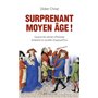 Surprenant Moyen Age !