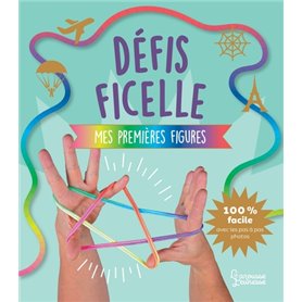 Défis ficelle - Mes premières figures