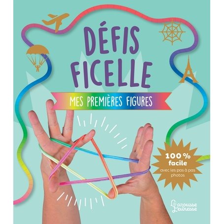 Défis ficelle - Mes premières figures