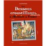 Les Dessous croustillants de l'Histoire de France Illustrés