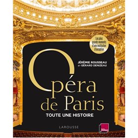 Opéra de Paris, toute une histoire