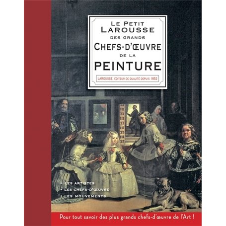 Petit Larousse des plus grands chefs-d'oeuvre de la peinture