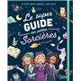 Le super guide des petites sorcières