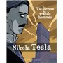 La vie secrète des Grands Hommes - NIKOLA TESLA