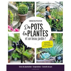 Des pots, des plantes et un beau jardin !