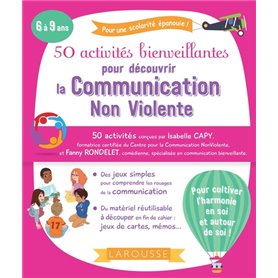 50 activités bienveillantes pour apprendre la communication non violente