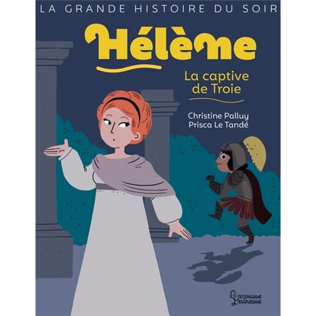 Hélène, la captive de Troie