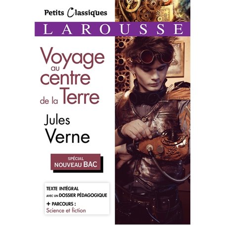 Voyage au centre de la terre (Spécial Bac)