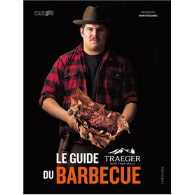 Le guide Traeger du barbecue