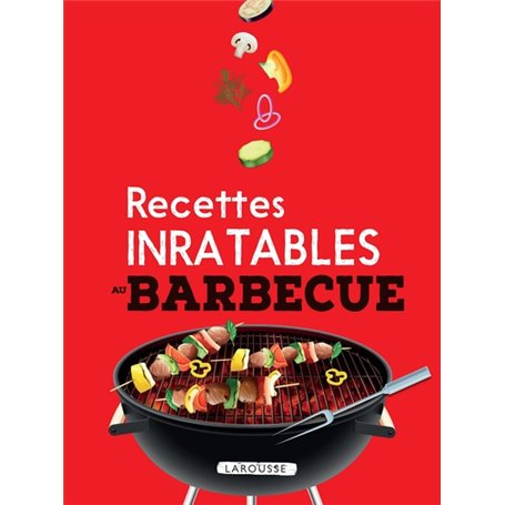 Recettes Inratables au Barbecue